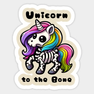 Unicorn to the bone Sticker